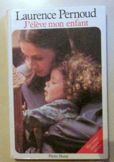J'élève mon enfant