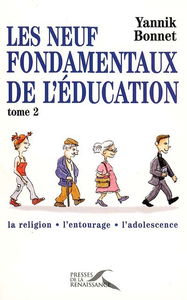 Les neuf fondamentaux de l'éducation. Vol. 2