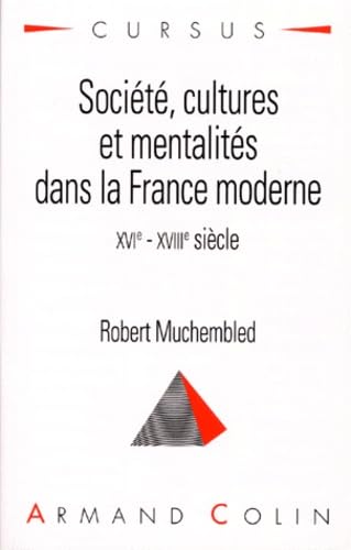 Société, cultures et mentalités dans la France moderne : 16e-18e siècle