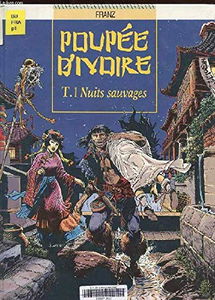 Poupée d'ivoire, T.1: Nuits sauvages