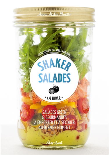Shaker salades : la bible