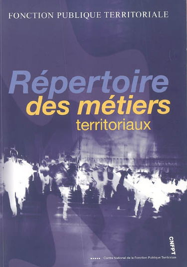 Répertoire des métiers territoriaux : avril 2005