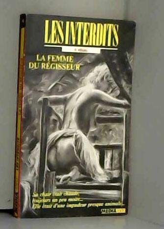 Les interdits n°46 : la femme du regisseur