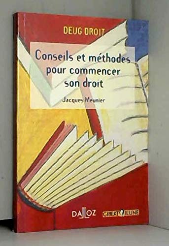 conseils et methodes pour commencer son droit