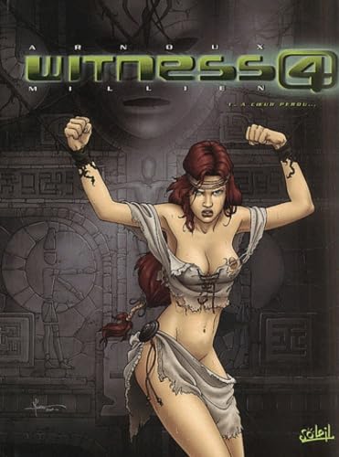 Witness 4. Vol. 1. A coeur perdu
