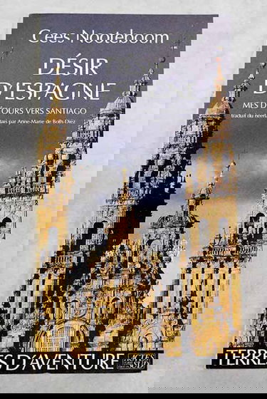 Désir d'espagne - Mes détours vers Santiago