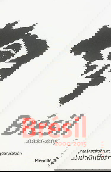 Brésil 25 : 2000-2015