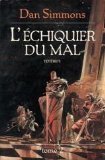 Couverture de L'echiquier du mal 2 par Dan Simmons