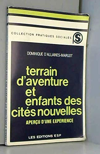 Terrain d'aventure et enfants des cites nouvelles : apercu d'une expérience
