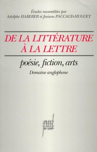 De la littérature à la lettre
