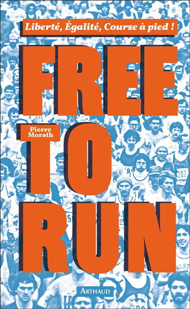 Free to run : liberté, égalité, course à pied !