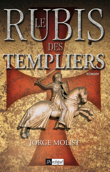 Le rubis des Templiers