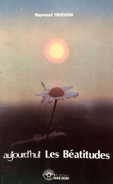 Aujourd'hui les béatitudes