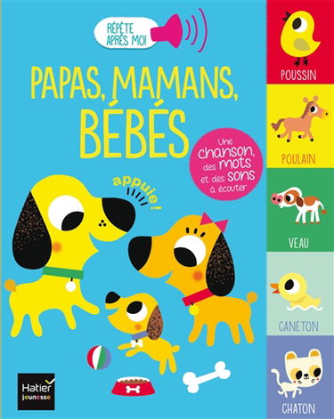 Papas, mamans, bébés : une chanson, des mots et des sons à écouter