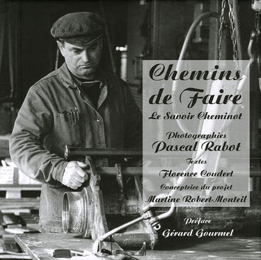 Chemins de Faire: Le savoir Cheminot