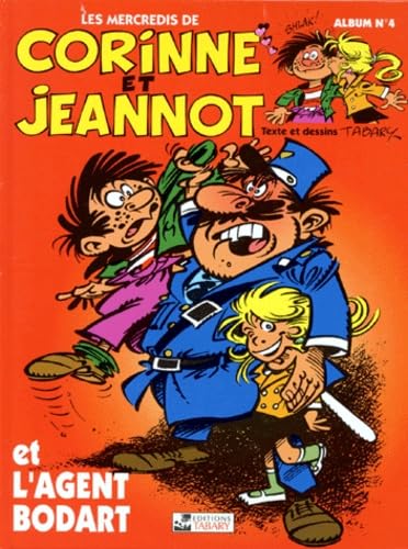Corinne et Jeannot et l'Agent Bodart