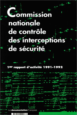 Couverture de 1er rapport d'activité : années 1991-1992 par France. Commission nationale de contrôle des techniques de renseignement