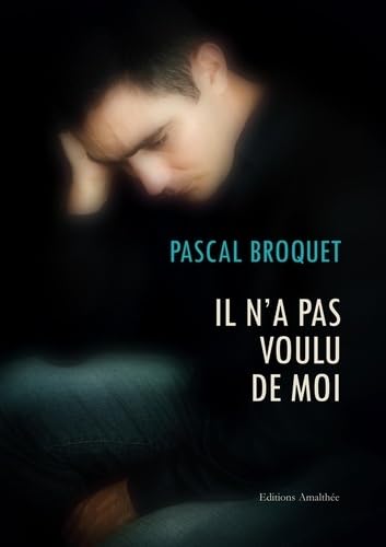 Il n'a pas voulu de moi