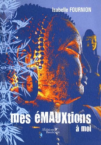 mes éMAUXtions à moi