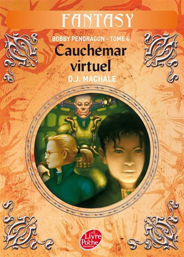 Bobby Pendragon. Vol. 4. Cauchemar virtuel