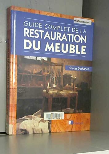 Guide complet de la restauration du meuble