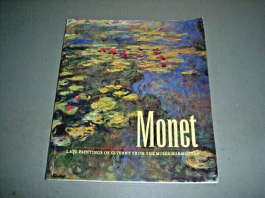 Couverture de Monet : Late Paintings of Giverny from the Musée Marmottan
