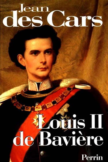 Louis II de Bavière ou Le roi foudroyé