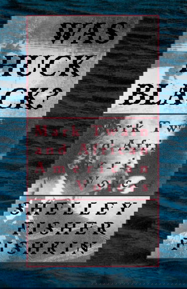 Was Huck Black?: Mark Twain and African American Voices