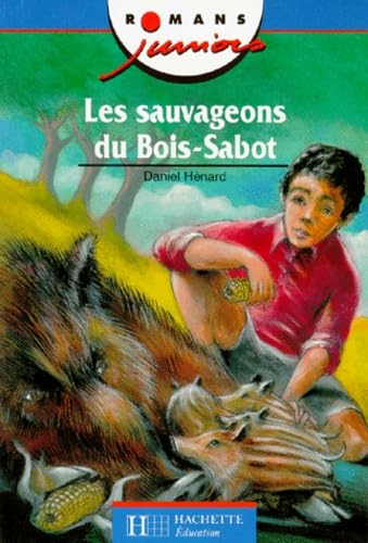 Les Sauvageons du Bois-Sabot