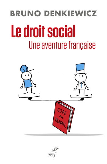 Couverture de Le droit social : une aventure française