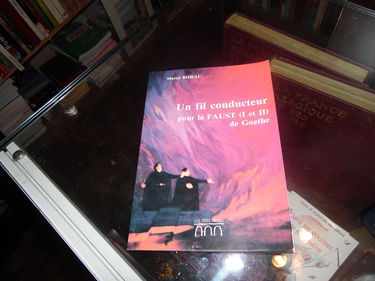 Un Fil conducteur pour suivre les représentations du Faust (I et II) de Goethe au Goethéanum à Dornach (Suisse) : Université libre de science de l'esprit