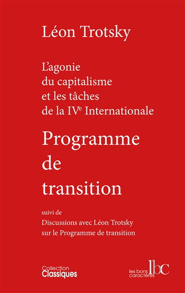 Couverture de Programme de transition : l'agonie du capitalisme et les tâches de la IVe Internationale. Discussions avec Léon Trotsky sur le Programme de transition
