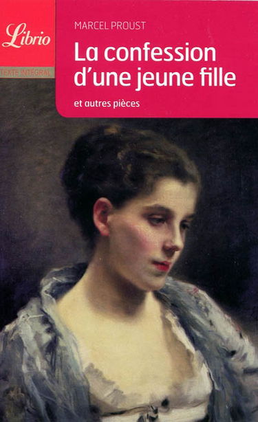 La confession d'une jeune fille : et autres textes