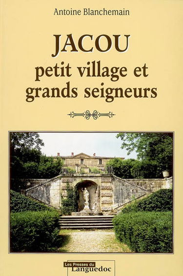 Jacou : petit village et grands seigneurs