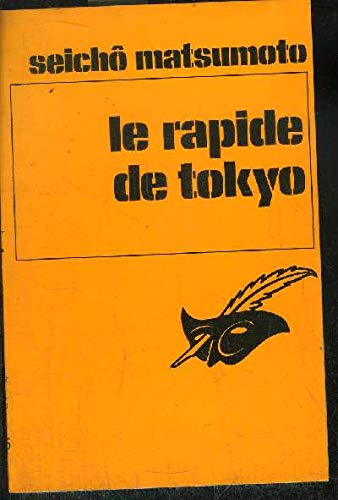 LE RAPIDE DE TOKYO