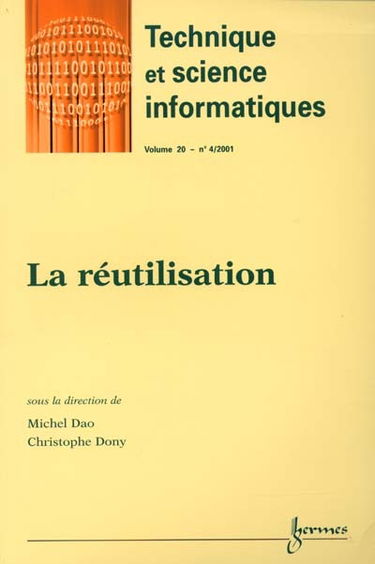 Technique et science informatiques, n° 4 (2001). La réutilisation