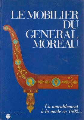 Un Ameublement à la mode en 1802 : le mobilier du général Moreau