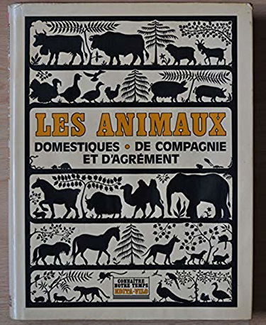 Les Animaux domestiques, de compagnie, d'agrément