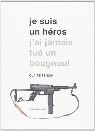 Je Suis un Heros J'Ai Jamais Tue un Bougnoul