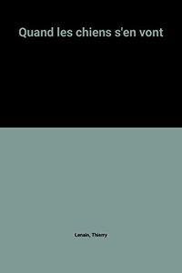Quand les chiens s'en vont