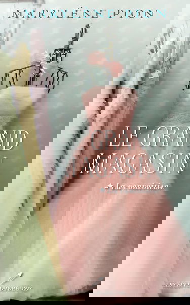 Le Grand Magasin - La Convoitise - Tome 1 (01)