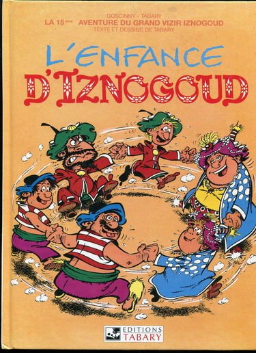 Iznogoud, tome 15 : L'enfance d'Iznogoud