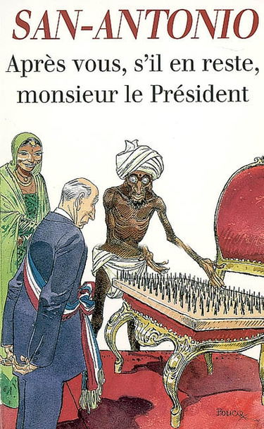 Après vous s'il en reste, Monsieur le Président