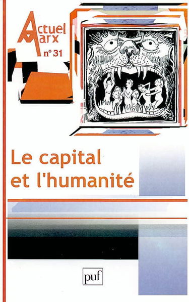Actuel Marx, n° 31. Le capital et l'humanité