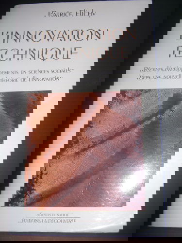 L'innovation technique : vers une nouvelle théorie de l'innovation