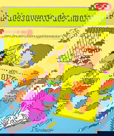 A La Decouverte Des Mots. Avec Des Mini-Livres Supplementaires !