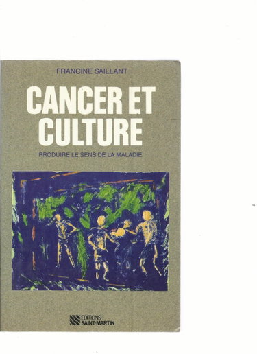 Couverture de Cancer et culture: Produire le sens de la maladie