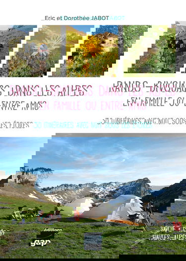 RANDO-BIVOUACS DANS LES ALPES EN FAMILLE OU ENTRE AMIS