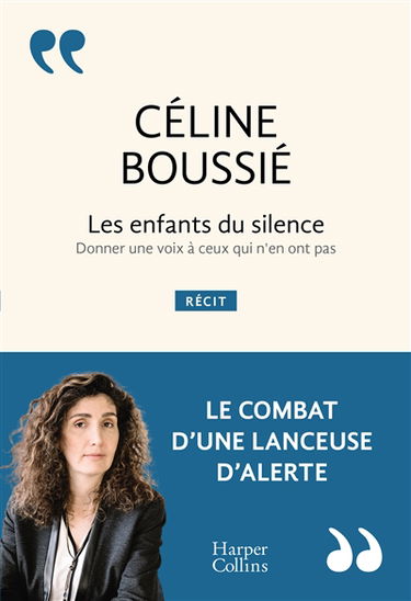 Les enfants du silence : donner une voix à ceux qui n'en ont pas : récit