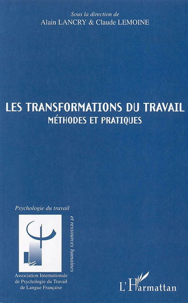 Les transformations du travail : méthodes et pratiques